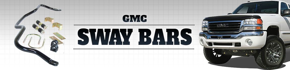 
        GMC  Sway Bars
    